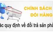 chính sách về đổi trả sản phẩm