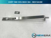 Chốt âm NewEra Inox 304 kích thước 300mm NE212A300