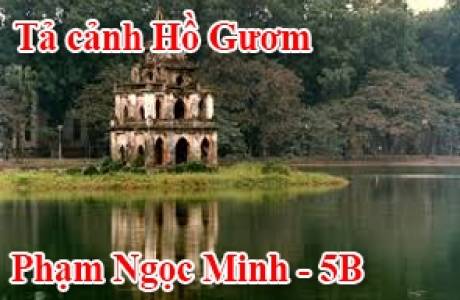 Tả cảnh Hồ Gươm