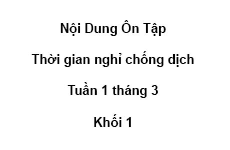 Khối 1 - tuần 1 - tháng 3