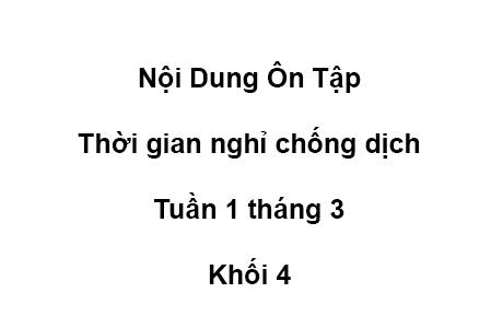 Khối 4 - tuần 1 - tháng 3