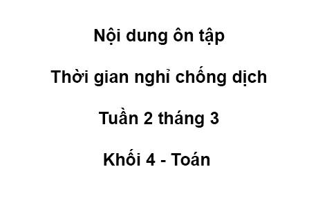 Khối 4 - tuần 2 - tháng 3 - Toán