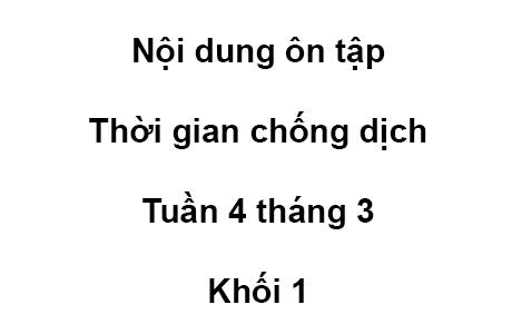 Khối 1 - tuần 4 - tháng 3