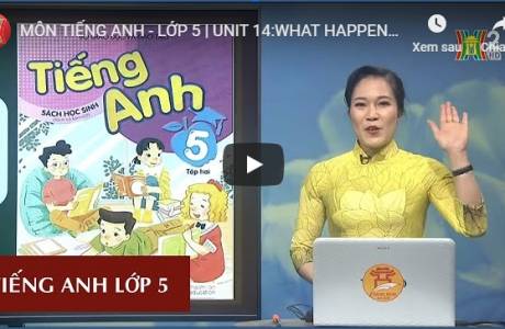 Bài dạy trên truyền hình ngày 13/4/2020 - Tiếng Anh - Lớp 5