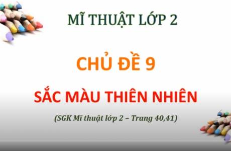 Màu Sắc Thiên Nhiên - Mỹ Thuật Lớp 2