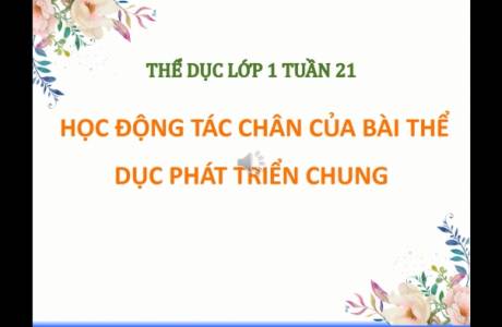 Thể Dục Lớp 1 Tuần 21