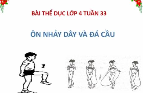 THỂ DỤC LỚP 4 - TUẦN 33