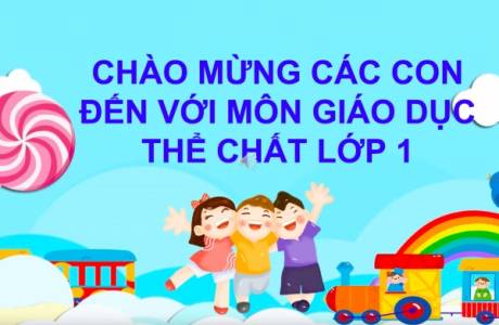 Giáo Dục Thể Chất Lớp 1 Tuần 2