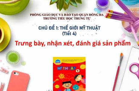 Bài 1 thế giới mỹ thuật - Tiết 4