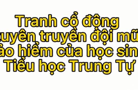 Tranh cổ động tuyên truyền đội mũ bảo hiểm của học sinh Tiểu Học Trung Tự