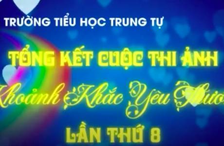 Kết quả Cuộc thi ảnh KKYT lần thứ 8 - Mãi yêu Trung Tự 2022