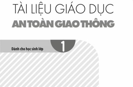 Hướng dẫn Giáo Viên sử dụng Tài Liệu Giáo Dục An Toàn Giao Thông - Lớp 1