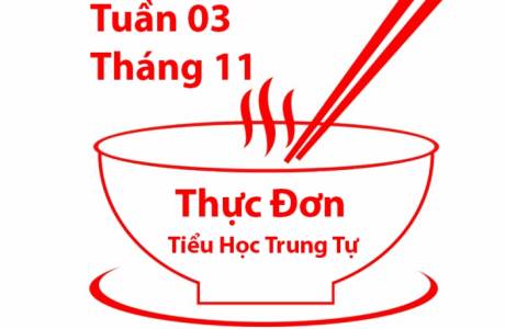 THỰC ĐƠN BÁN TRÚ TUẦN 03