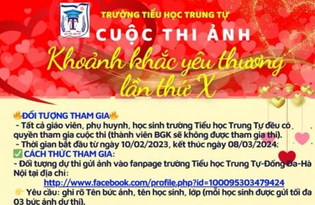 Chính thức phát động cuộc thi ảnh KHOẢNH KHẮC YÊU THƯƠNG" lần thứ X năm học 2023-2024