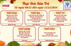 THỰC ĐƠN BÁN TRÚ TỪ NGÀY 9/12/2024 ĐẾN NGÀY 13/12/2024