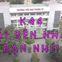 Mãi bên nhau bạn nhé K44 - Tiểu học Trung Tự