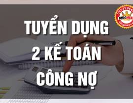 TUYỂN DỤNG 2 KẾ TOÁN CÔNG NỢ