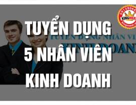 TUYỂN DỤNG 5 NHÂN VIÊN KINH DOANH