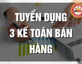 TUYỂN DỤNG 3 KẾ TOÁN BÁN HÀNG