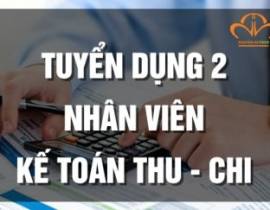 TUYỂN 2 NHÂN VIÊN KẾ TOÁN THANH TOÁN (THU - CHI)