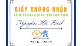 Cập Nhật Chứng Nhận Vệ Sinh An Toàn Thực Phẩm Nguyên Hà Food 2026